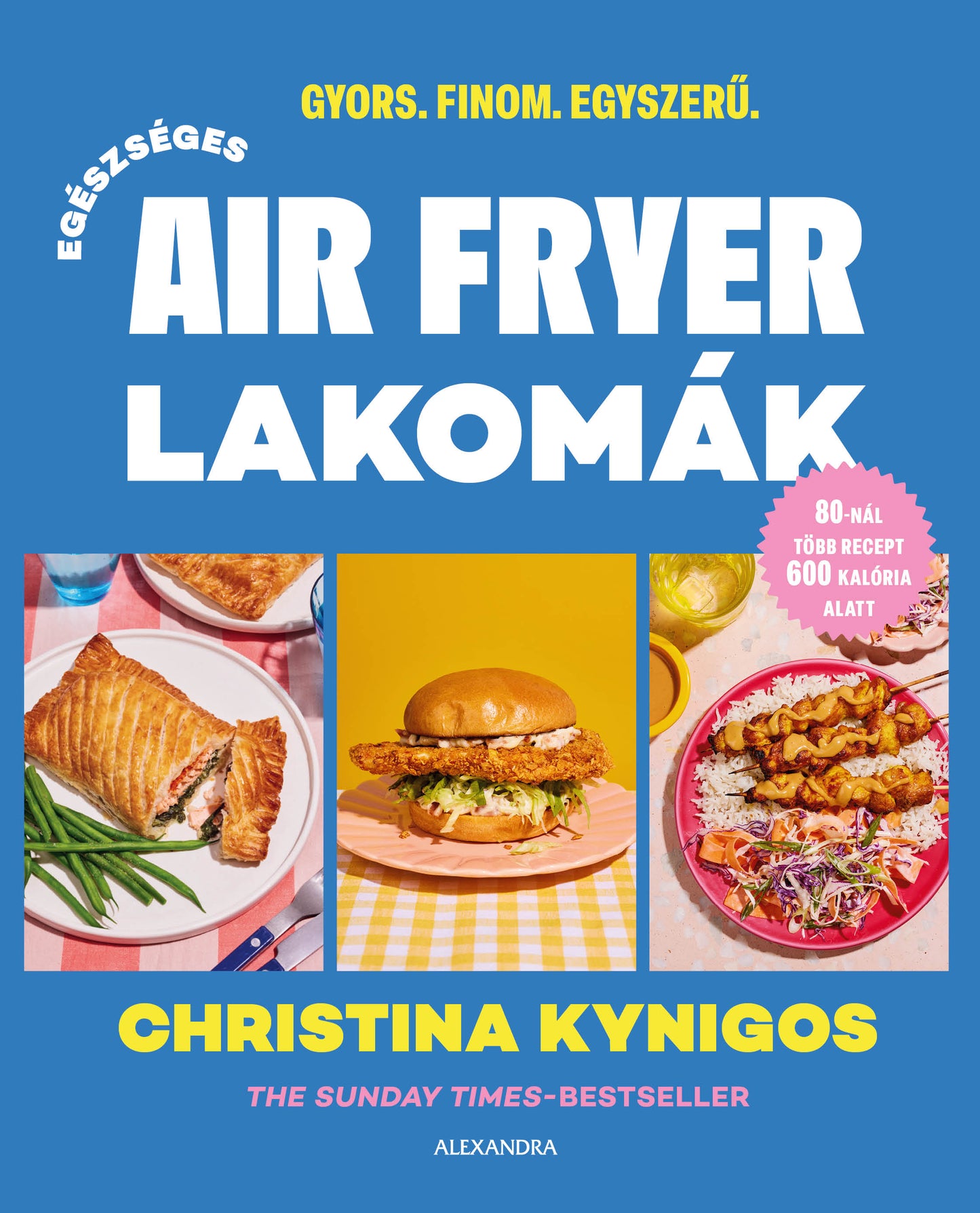 Christina Kynigos Egészséges air fryer lakomák