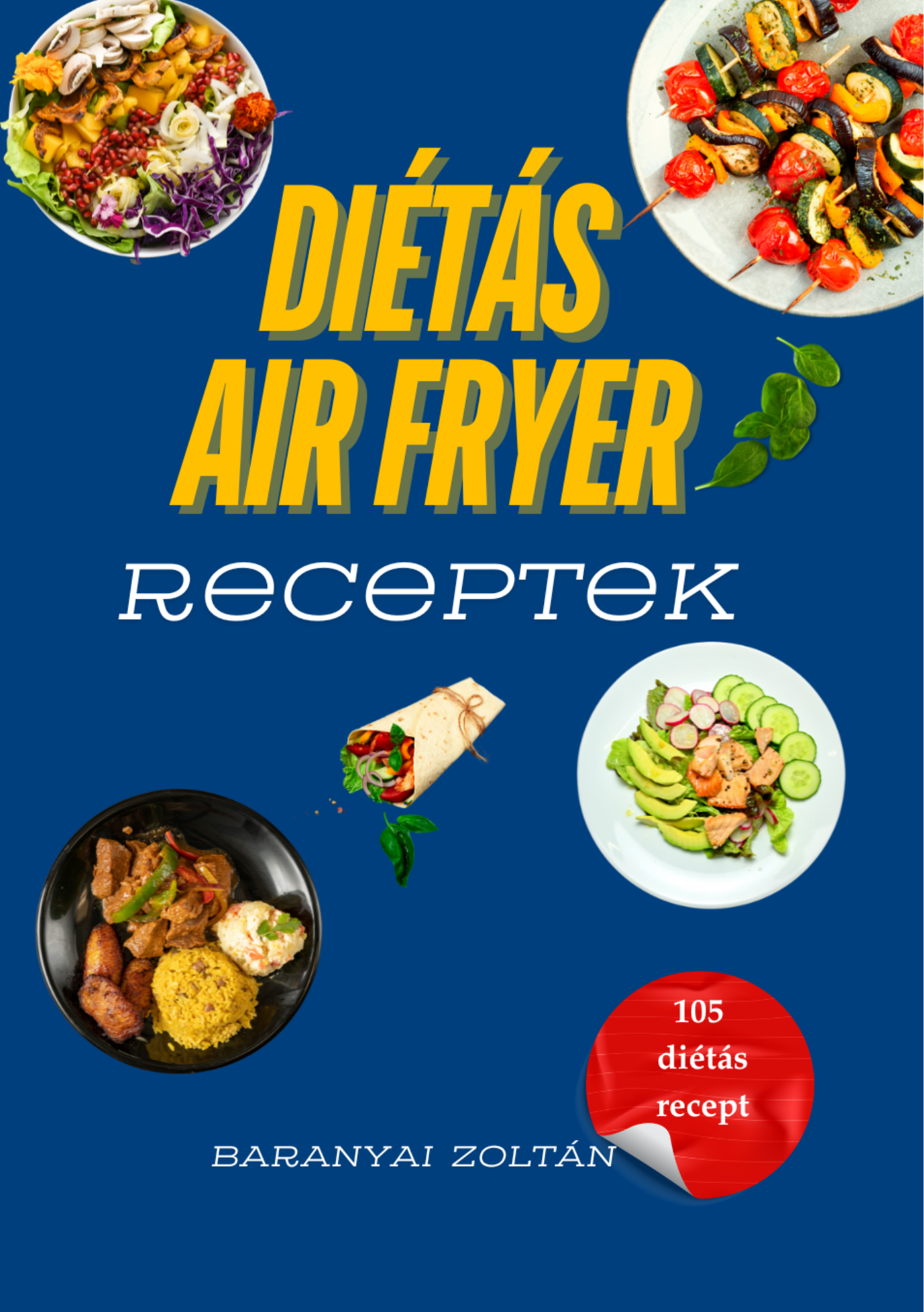 Diétás Air Fryer Receptek könyv