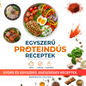 Egyszerű Proteindús Receptek - Baranyai Zoltán