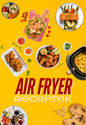 Air Fryer Receptkönyv