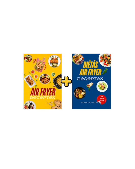 Air Fryer Receptkönyv Duopakk - Diétás Air Fryer Receptek és Air Fryer Receptek könyv